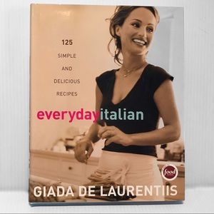 Everyday Italian: 125 Simple and Delicious Recipes